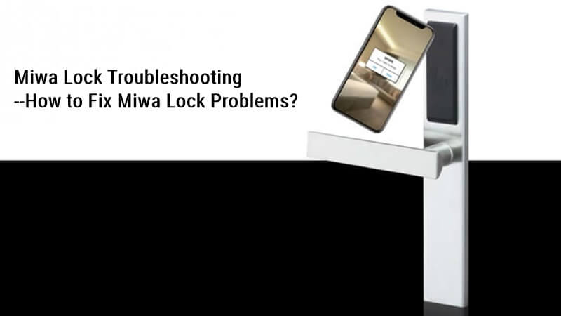 Miwa Lock Troubleshooting How to Fix Miwa Lock Problems